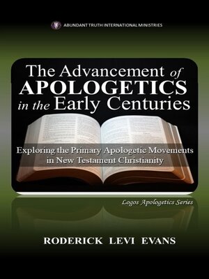 cover image of The Advancement of Apologetics in the Early Centuries